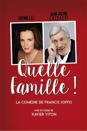 Quelle famille !