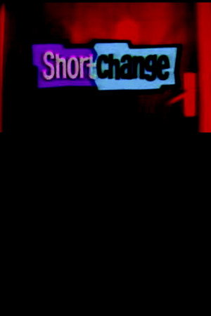 Short Change