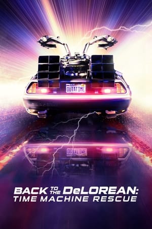 Outatime: Saving the DeLorean Time Machine poszter