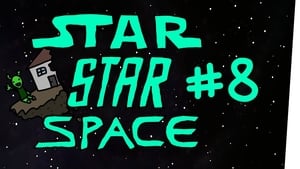 StarStarSpace 1. évad Ep.8 8. epizód