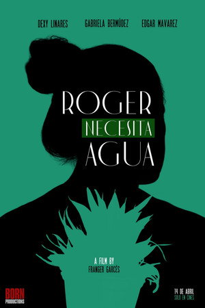 ROGER NECESITA AGUA poszter