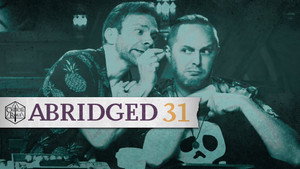 Critical Role Abridged 1. évad Ep.31 31. epizód