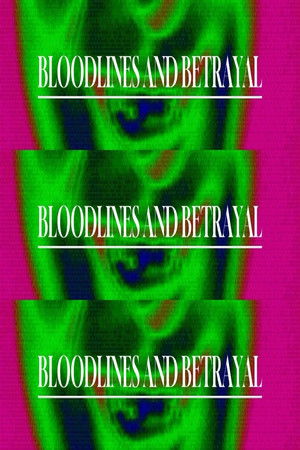 Bloodlines and Betrayal poszter