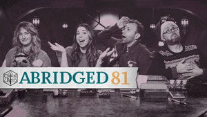 Critical Role Abridged 1. évad Ep.81 81. epizód