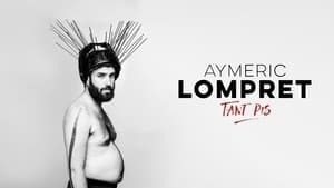 Aymeric Lompret : Tant Pis háttérkép