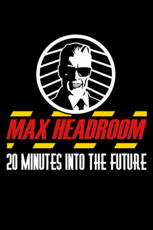 Max Headroom: 20 Minutes into the Future poszter