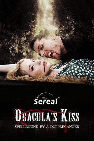 Dracula's Kiss, Spellbound by a Doppelganger poszter