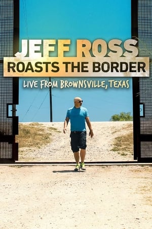 Jeff Ross Roasts the Border poszter