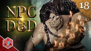 Epic NPC Man: Dungeons & Dragons 3. évad Ep.18 18. epizód