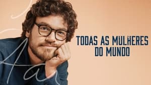 Todas as Mulheres do Mundo kép