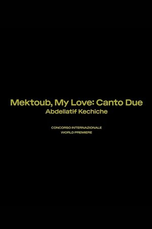 Mektoub, My Love: Canto Due poszter
