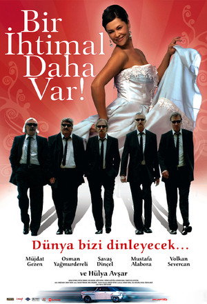 Bir İhtimal Daha Var poszter