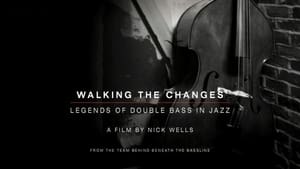 Walking the Changes - Legends of Double Bass in Jazz háttérkép