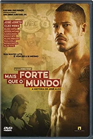 Mais Forte que o Mundo - A História de José Aldo poszter