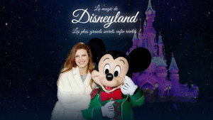 La magie de Disneyland  : Les plus grands secrets enfin révélés ! háttérkép