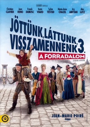 Jöttünk, láttunk, visszamennénk 3. - A forradalom