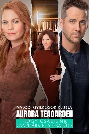 Valódi Gyilkosok Klubja: Aurora Teagarden / Hogy csaljunk csapdába egy csalót?