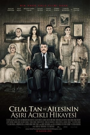 Celal Tan ve Ailesinin Aşırı Acıklı Hikayesi poszter