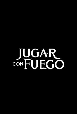 Jugar con fuego poszter