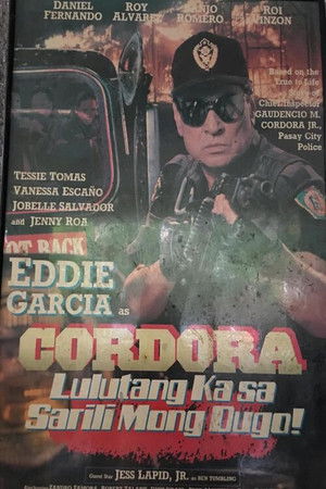 Cordora: Lulutang Ka sa Sariling Mong Dugo! poszter