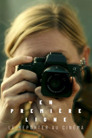 En première ligne, le reporter au cinéma poszter