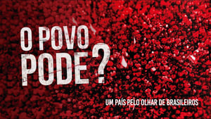 O Povo Pode?: Um País Pelo Olhar de Brasileiros háttérkép