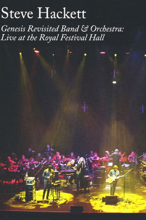 Steve Hackett : Genesis Revisited Band & Orchestra: Live at the Royal Festival Hall poszter
