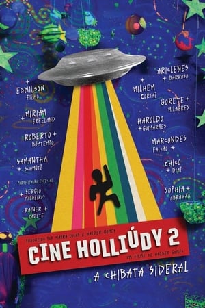 Cine Holliúdy 2: A Chibata Sideral poszter