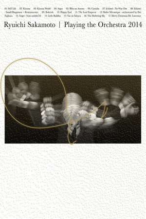 Ryuichi Sakamoto | Playing the Orchestra 2014 poszter