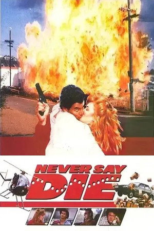 Never Say Die poszter