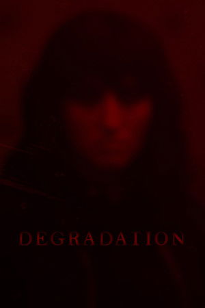 Degradation poszter