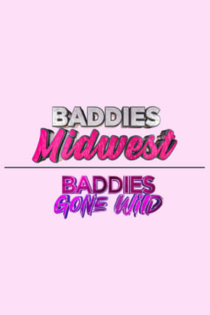 Baddies Midwest & Baddies Gone Wild Auditions poszter