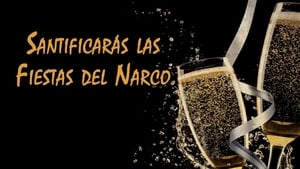 Santificarás las Fiestas de Narcos háttérkép