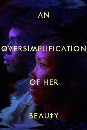 An Oversimplification of Her Beauty poszter