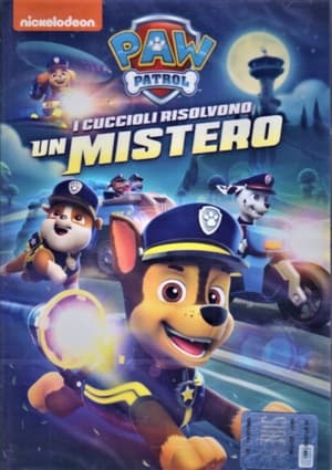 PAW Patrol: Pups Chase a Mystery poszter