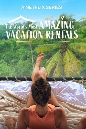 The World's Most Amazing Vacation Rentals poszter