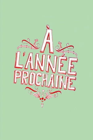À l'année prochaine! poszter