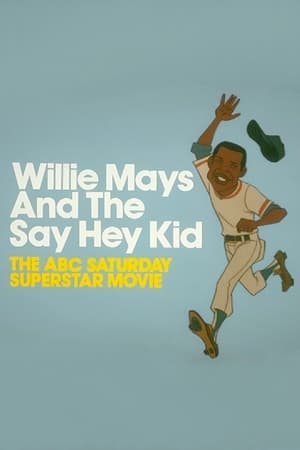 Willie Mays and the Say-Hey Kid poszter