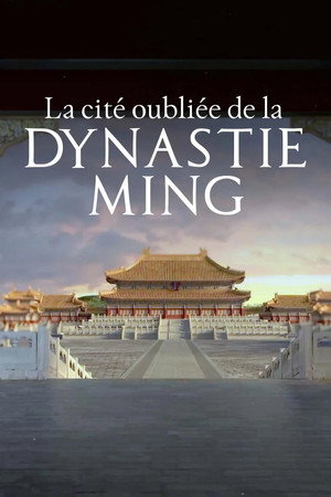Die vergessene Hauptstadt der Ming-Dynastie poszter