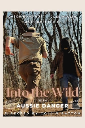 Into the Wild with Aussie Danger poszter