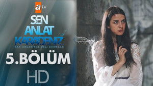 Sen Anlat Karadeniz 1. évad Ep.5 5. epizód