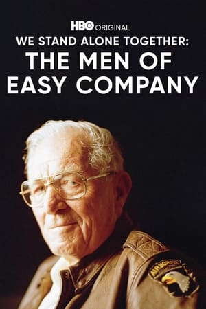 We Stand Alone Together: The Men of Easy Company