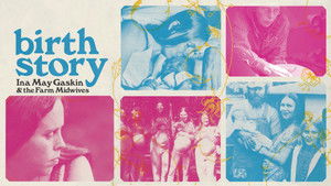 Birth Story: Ina May Gaskin and the Farm Midwives háttérkép