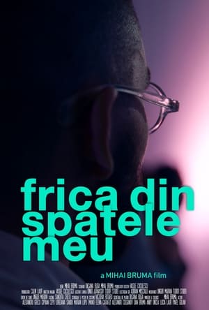 Frica din Spatele Meu