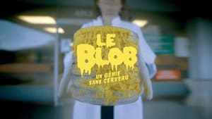 Le Blob, un génie sans cerveau háttérkép