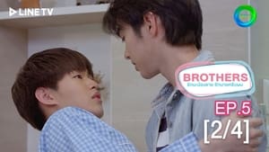 Brothers รักนะพี่ชาย รักนายครับผม 1. évad Ep.5 5. epizód