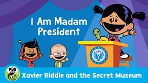 Xavier Riddle and the Secret Movie: I Am Madam President háttérkép