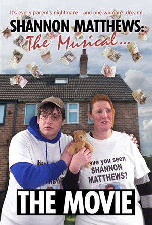 Shannon Matthews: The Musical... The Movie! poszter