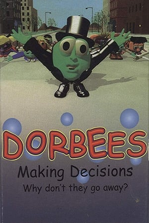 Dorbees: Making Decisions poszter