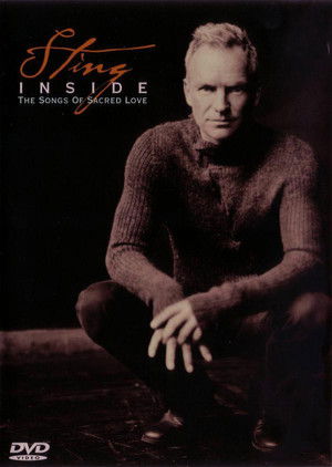 Sting: Inside The Songs Of Sacred Love poszter